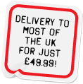 Delivery to most of the UK for just £49.99!